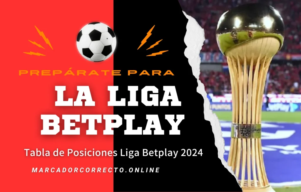 Tabla de Posiciones Liga Betplay 2024 Estadísticas y Resultados