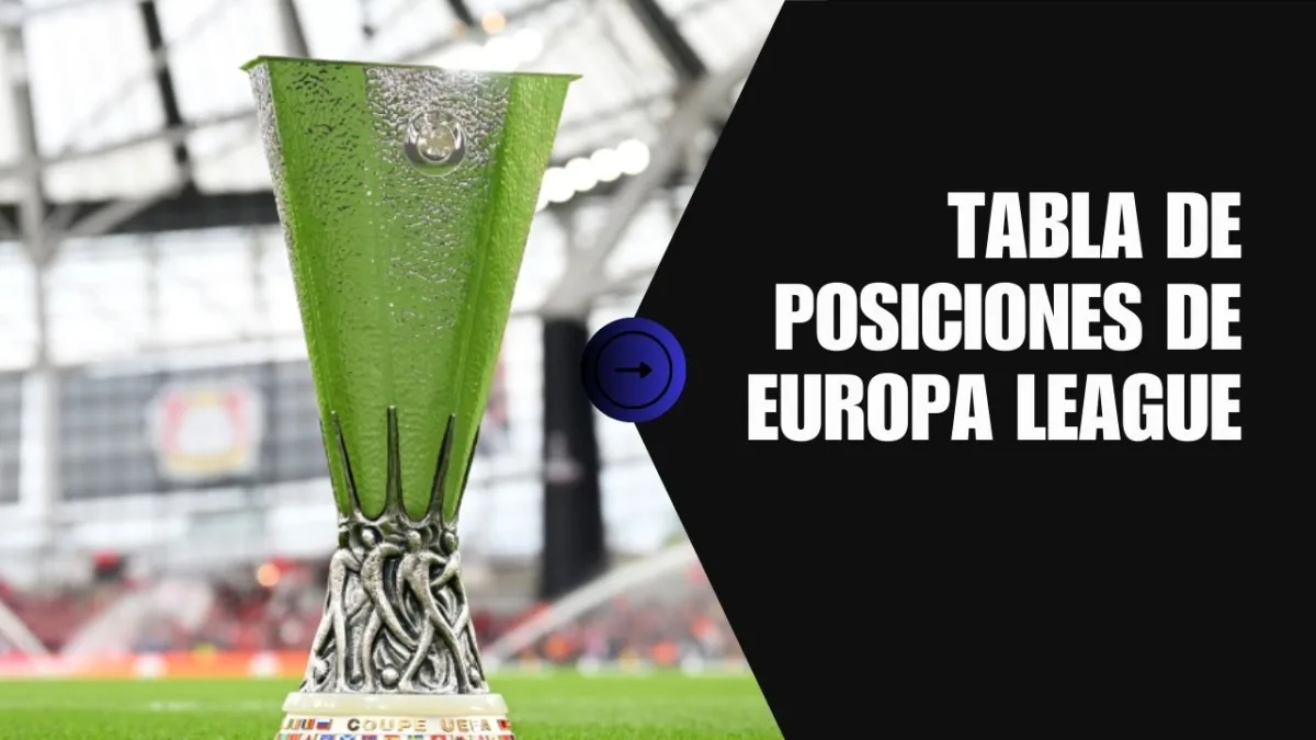Posiciones de Europa League Guía completa para entender la clasificación del torneo europeo